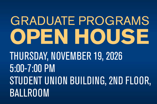 Fall 2026 Graduate Programs Open House
